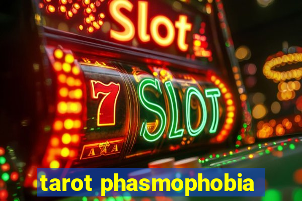 tarot phasmophobia